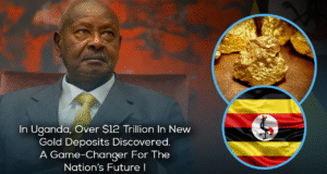 Uganda Discovered Gold! Over $12 Trilion in New Gold Deposits Discovered.. Uganda Gold