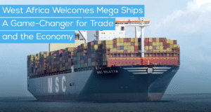 West Africa Welcomes Mega Ships of MSC West Africa Welcomes Mega Ships of MSC